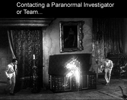 contacting a paranormal investigator or team