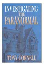 Tony Cornell's book Investigating The Paranormal